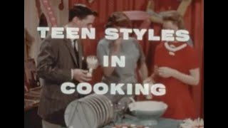 ' TEEN STYLES IN COOKING '   1960s HOME ECONOMICS INSTRUCTIONAL FILM  AMERICAN DAIRY ASSOC. XD72384