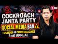 Cockroach Janta Party News | Social Media Banned | Appeal by Founder | Burning Affairs by Krati Mam