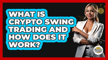 What Is Crypto Swing Trading And How Does It Work? - CryptoBasics360.com