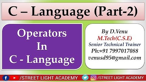 Operators In C - Language II Full Explanation II Street Light Academy