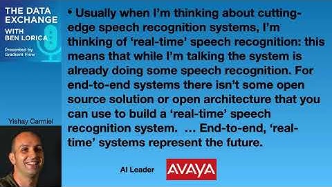 Yishay Carmiel on end-to-end deep learning models for speech recognition