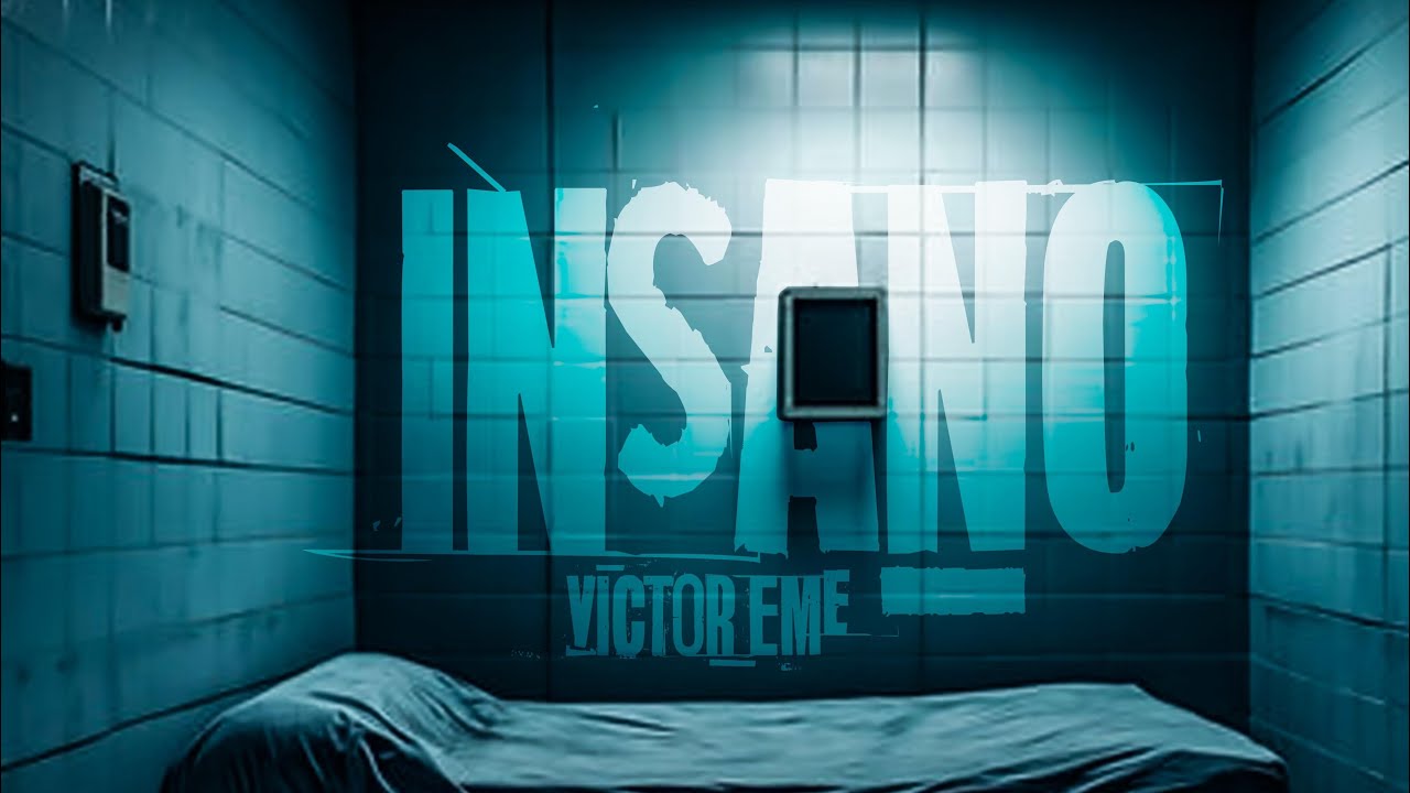 Victor Eme - Insano (Video Oficial)
