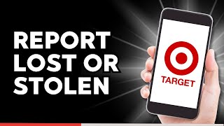 How to Report Lost or Stolen Target REDcard