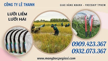 LƯỠI LIỀM CẮT LÚA, CẮT CỎ GIÁ SỈ RẺ