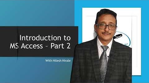 Introduction to MS ACCESS Part 2