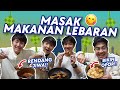 BIKIN MAKANAN KHAS LEBARAN (OPOR, RENDANG) BARENG WASEDABOYS!