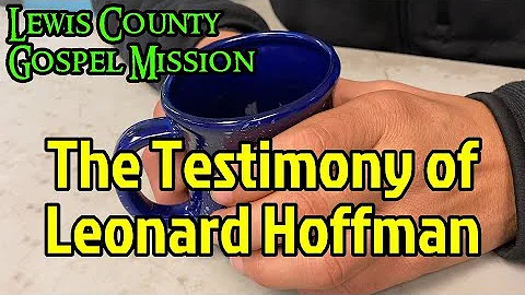 Gospel Mission Testimony with Leonard Hoffman