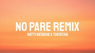Natti Natasha, Tokischa - No Pare Remix (Letra/Lyrics)