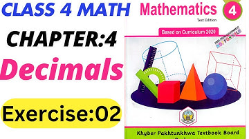 Class 4 Maths New Book Unit 4 Decimals Exercise 2 | 4th Class Maths Unit 4  Exercise 2