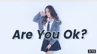 Are You Ok?,Ton chan seyma,괜찮으세요?, 你还好吗,Are you okay? អាយូអូខេ?