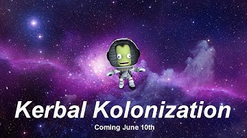 Kerbal Kolonization Trailer