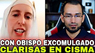🔺Monjas Clarisas en Cisma 👉Se van con Obispo Excomulgado 👉P. Byron aclara