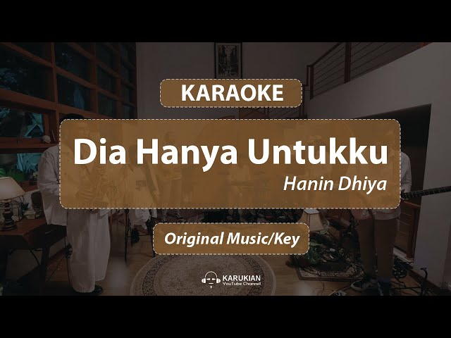 Karaoke Hanin Dhiya - Dia Hanya Untukku (Original Music/Key) class=