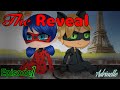 The Reveal -/- GCMM -/- MLB -/- Adrinette, Marichat ❤️💖 -/- 20k Special!