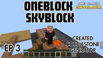 Created CobbleStone Genrator | Minecraft OneBlock Sky block Episode 3