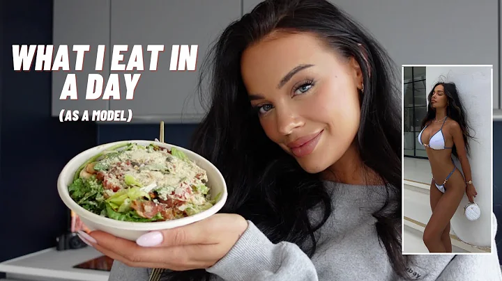 WHAT I EAT IN A DAY AS A MODEL | HEALTHY & REALISTIC