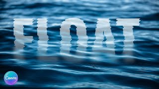 Create Stunning Floating Text Effect on Water | Canva Typography Design Tutorial for Beginners