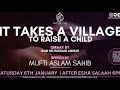 Masjid ali bolton live stream  it takes a village to raise a child by mufti aslam sahib