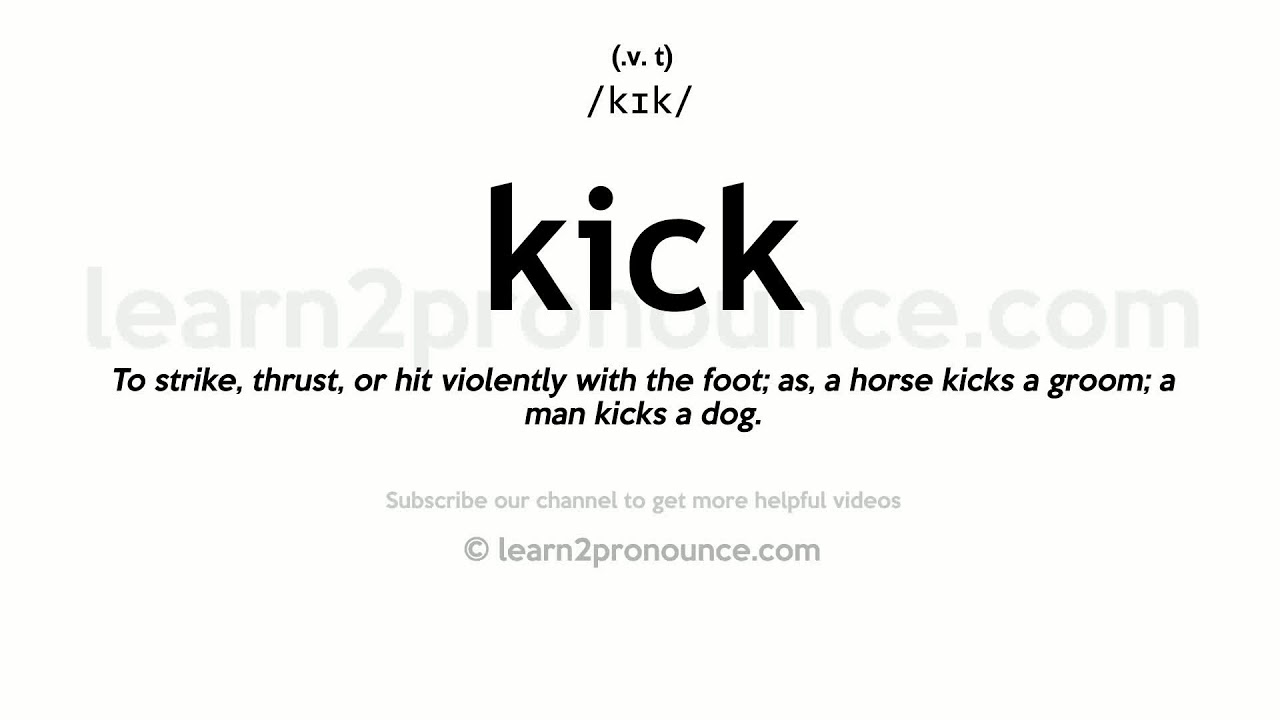 How To Pronounce Kicked - Pronunciation Academy 