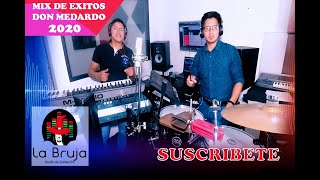 Video thumbnail of "MIX  SOLO EXITOS CUMBIAS DON MEDARDO Y SUS PLAYERS EN VIVO"