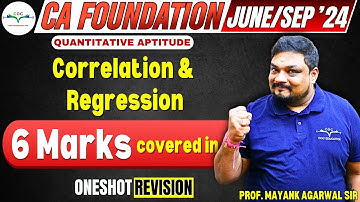Correlation & Regression | Complete Revision| CA Foundation June/Sep