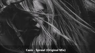 Casis - Sprawl (Original Mix)