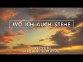 Wo ich auch stehe - Piano Instrumental - Lyric Video zum Mitsingen - Albert Frey - Cover