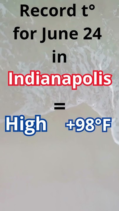 record-temperature-in-indianapolis-in-june-24-youtube