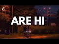 Are hi  lyrics by fairosenawar