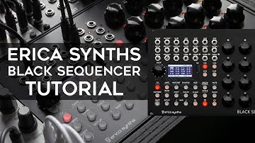 QUICK GUIDE | Erica Synths Black Sequencer
