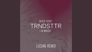Trndsttr (Lucian Remix)