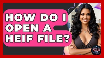 How Do I Open A HEIF File? - Graphic Design Nerd