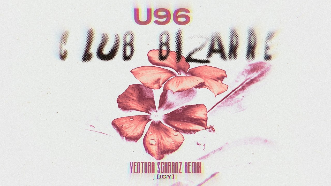 U96 - Club Bizarre (Ventura Schranz Remix) [JCY010]