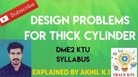 DESIGN PROBLEM FOR THICK CYLINDER (TYPE2) |DME2 | S8 MECH