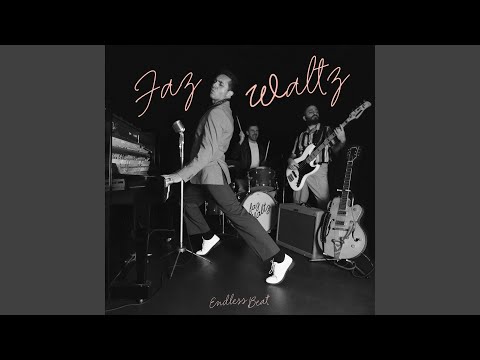 Faz Waltz - Endless Beat 1