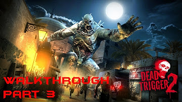 Dead Trigger 2 - Walkthrough - Part 3: Close Call