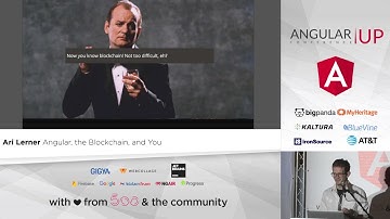 Ari Lerner - Angular, the Blockchain, and You  | AngularUP 2017