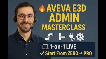 🎓 Learn AVEVA E3D Like a Pro – Admin, Piping, Structural, and More! E3D ADMIN DAY 2
