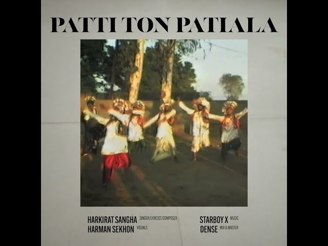 Patti Ton Patiala | Harkirat Sangha | Starboy X | Visualizer class=