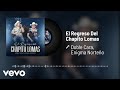 Doble Cara, Enigma Norteño - El Regreso Del Chapito Lomas (Audio)