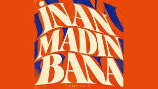 Mert Nadir - İnanmadın Bana 