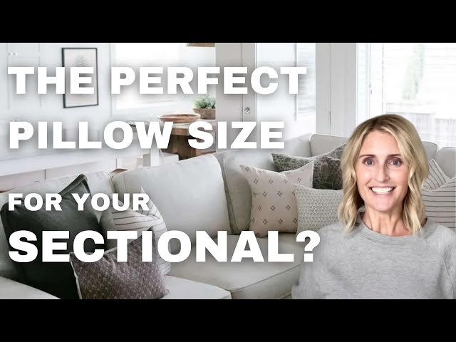 How To Choose Throw Pillows For Your Sectional - The Sommer Home