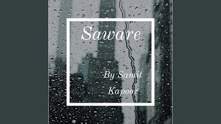 Saware - Samit Kapoor