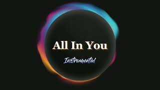 Senior Oat Feat Kemy Chienda  All In You instrumental