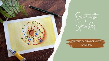 Donut with Sprinkles Tutorial | Watercolor+Acrylics