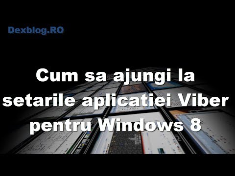 Cum sa ajungi la setarile aplicatiei Viber pentru Windows 8