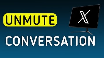 How To Unmute A Conversation On X (Twitter) App On PC (New Update)