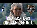 A D&amp;D Adventurers First Time Playing Baldur&#39;s Gate 3 | Lets Play Baldur&#39;s Gate Oh Scratch - Part 7