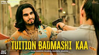 Tuition Badmashi Kaa - Hemant Faujdar, Kiran, Masoom Sharma, Manisha Sharma, Ajay Dhankhar, AmanJaji