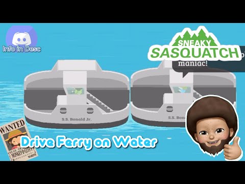 Sneaky Sasquatch Glitch - Drive Ferry on Water